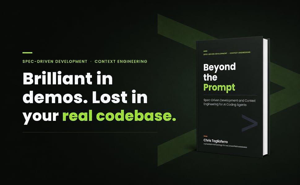 Beyond the Prompt by Chris Tagliaferro: brilliant in demos, lost in your real codebase.